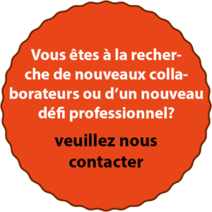 Vous êtes à la recherche de nouveaux collaborateurs ou d’un nouveau défi professionnel? - Veuillez nous